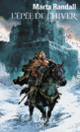 Couverture L'épée de l'hiver (Marta Randall)