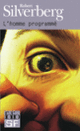 Couverture L'homme programmé (Robert Silverberg)