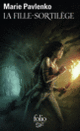 Couverture La Fille-Sortilège (Marie Pavlenko)