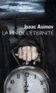 Couverture La fin de l'Éternité (Isaac Asimov)