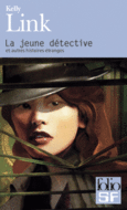 Couverture La jeune détective et autres histoires étranges ()