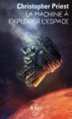 Couverture La Machine à explorer l'Espace (Christopher Priest)