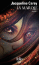 Couverture La marque (Jacqueline Carey)