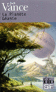 Couverture La Planète Géante (Jack Vance)