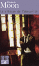 Couverture La vitesse de l'obscurité (Elizabeth Moon)