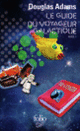 Couverture Le Guide du voyageur galactique (Douglas Adams)
