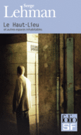 Couverture Le Haut-Lieu et autres espaces inhabitables ()