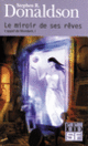 Couverture Le miroir de ses rêves (Stephen R. Donaldson)