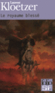 Couverture Le royaume blessé (L. L. Kloetzer)