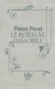 Couverture Le Royaume Immobile (Pierre Pevel)