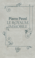 Couverture Le Royaume Immobile ()