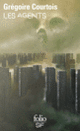 Couverture Les agents (Grégoire Courtois)
