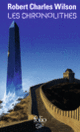 Couverture Les Chronolithes (Robert Charles Wilson)