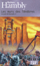 Couverture Les murs des Ténèbres (Barbara Hambly)