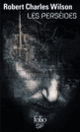 Couverture Les Perséides et autres nouvelles (Robert Charles Wilson)