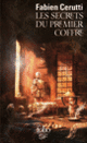 Couverture Les secrets du premier coffre (Fabien Cerutti)