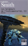 Couverture Les Seigneurs de l'Instrumentalité (,Cordwainer Smith)
