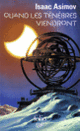 Couverture Quand les ténèbres viendront (Isaac Asimov)