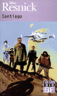 Couverture Santiago (Mike Resnick)