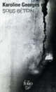 Couverture Sous béton (Karoline Georges)