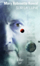 Couverture Sur la Lune (Mary Robinette Kowal)