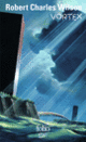 Couverture Vortex (Robert Charles Wilson)