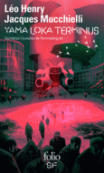 Couverture Yama Loka terminus (,Jacques Mucchielli)