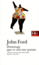 Couverture Dommage que ce soit une putain (John Ford)