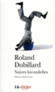 Couverture Naïves hirondelles (Roland Dubillard) Couverture Naïves hirondelles (Roland Dubillard)