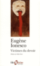 Couverture Victimes du devoir (Eugène Ionesco)