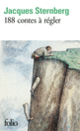 Couverture 188 contes à régler (Jacques Sternberg) Couverture 188 contes à régler (Jacques Sternberg)