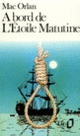 Couverture À bord de L'Étoile Matutine (Pierre Mac Orlan)
