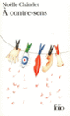 Couverture À contre-sens (Noëlle Châtelet)