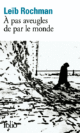 Couverture À pas aveugles de par le monde ()