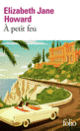 Couverture À petit feu (Elizabeth Jane Howard)