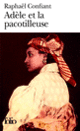 Couverture Adèle et la pacotilleuse (Raphaël Confiant)