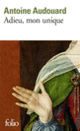 Couverture Adieu, mon unique (Antoine Audouard)