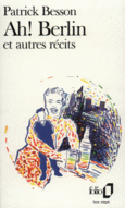 Couverture Ah! Berlin et autres récits ()