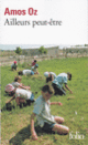 Couverture Ailleurs peut-être (Amos Oz)