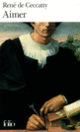 Couverture Aimer (René de Ceccatty)