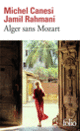 Couverture Alger sans Mozart (Michel Canesi,Jamil Rahmani)