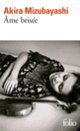 Couverture Âme brisée (Akira Mizubayashi)