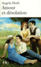 Couverture Amour et désolation (Angela Huth)