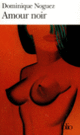 Couverture Amour noir (Dominique Noguez)