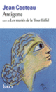 Couverture Antigone / Les Mariés de la Tour Eiffel (Jean Cocteau)