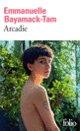 Couverture Arcadie (Emmanuelle Bayamack-Tam)