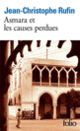 Couverture Asmara et les causes perdues (Jean-Christophe Rufin)