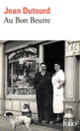 Couverture Au Bon Beurre (Jean Dutourd)