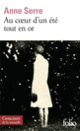 Couverture Au cœur d'un été tout en or (Anne Serre)