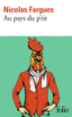Couverture Au pays du p'tit (Nicolas Fargues)